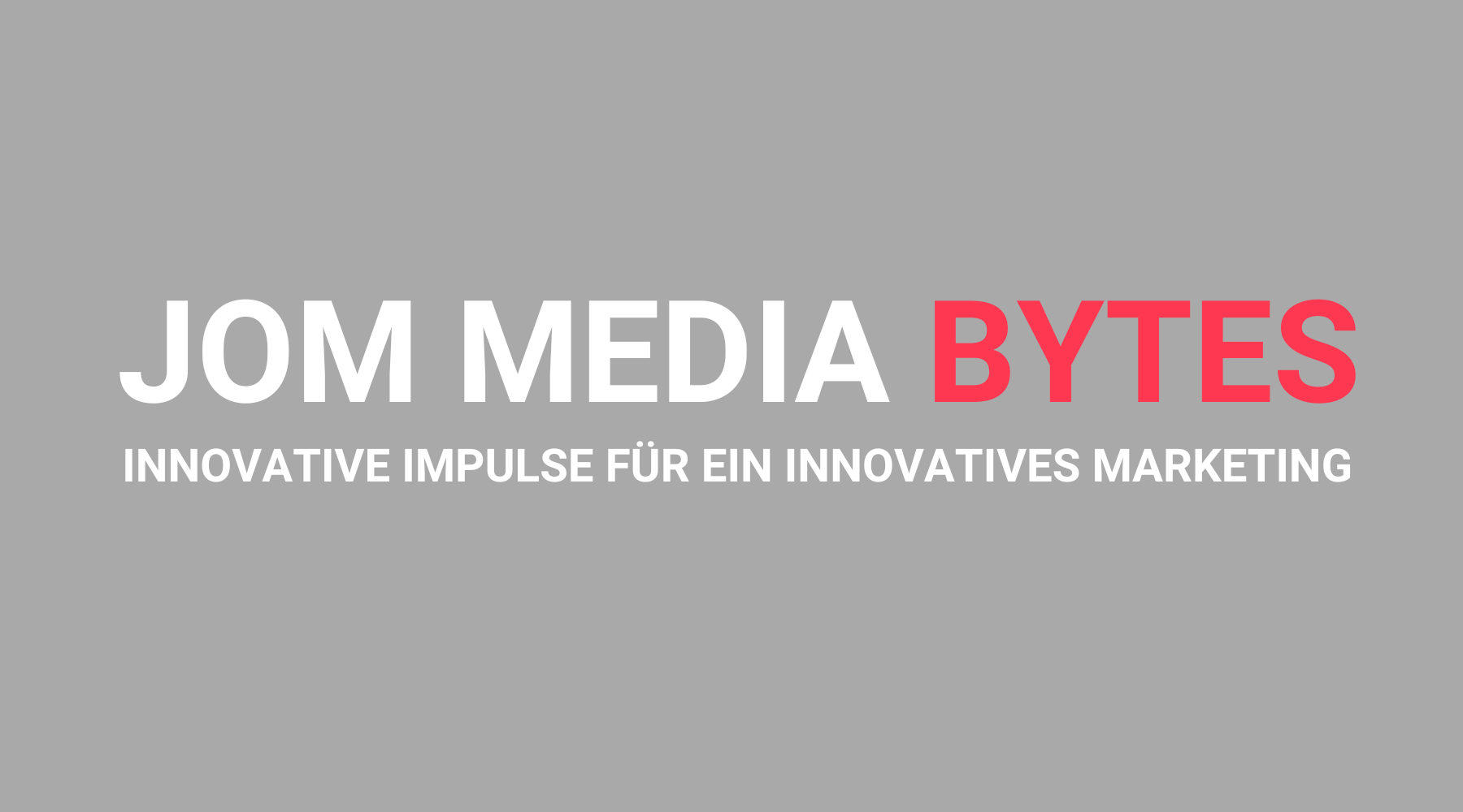 JOM MEDIA BYTES in München: Innovative Impulse für innovatives Marketing // 11.07.2023